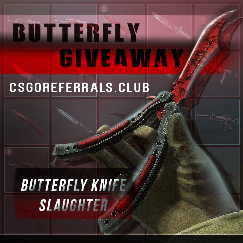Win a Butterfly Knife Slaughter